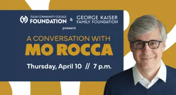 太极拳的基础 and George Kaiser Family Foundation presents “A Conversation with Mo Rocca”, Thursday, April, 10, 7 p.m., VanTrease PACE, 澳门线上博彩 Southeast Campus