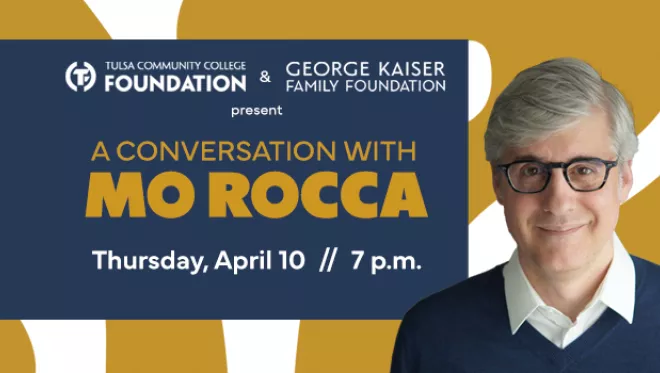 太极拳的基础 and George Kaiser Family Foundation presents “A Conversation with Mo Rocca”, Thursday, April, 10, 7 p.m., VanTrease PACE, 澳门线上博彩 Southeast Campus